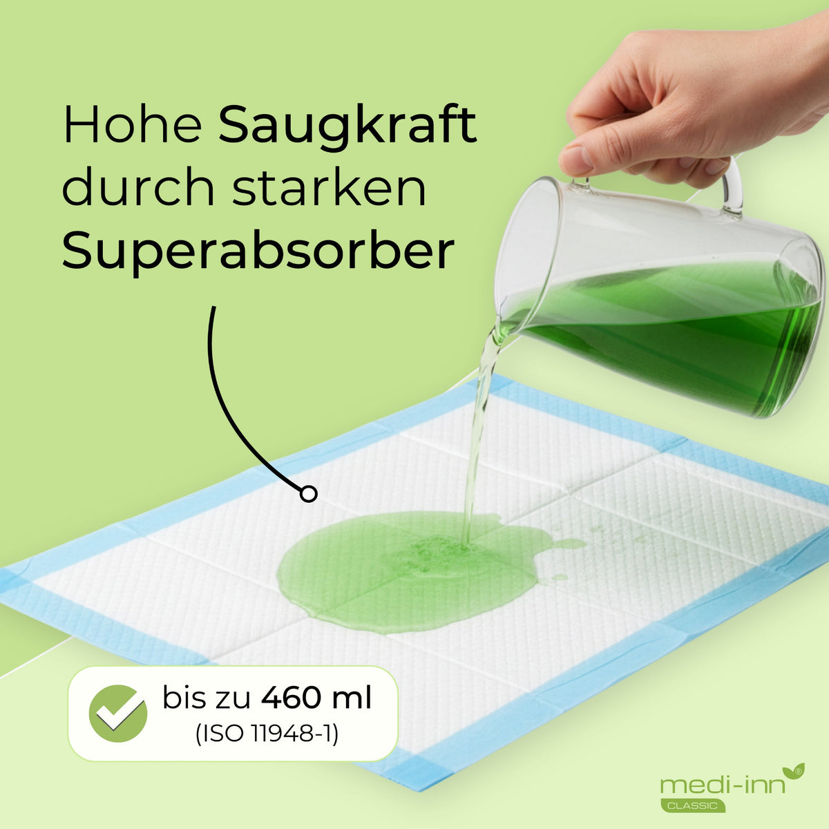 Anwendung: Flüssigkeit wird auf eine SAP SELECT Krankenunterlage gegossen; hohe Saugkraft durch Superabsorber, bis 460 ml